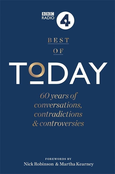 Cover for Edward Stourton · Today: A History of our World through 60 years of Conversations &amp; Controversies (Hardcover Book) (2019)