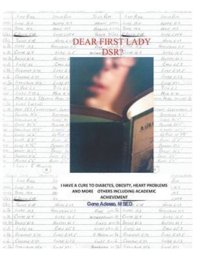 Cover for Gene Biagio Adesso · Dear First Lady Dsr? (Pocketbok) (2018)