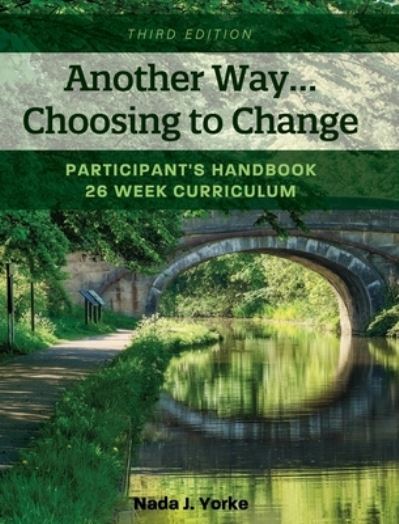 Cover for Nada J. Yorke · Another Way... Choosing to Change (Book) (2020)