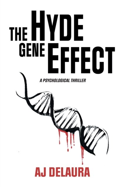 Cover for Aj Delaura · The Hyde Gene Effect (Pocketbok) (2019)