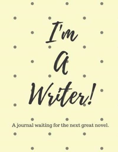 Cover for Iron Clan Press · I'm a Writer (Paperback Bog) (2019)