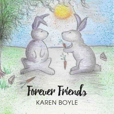 Cover for Karen Boyle · Forever Friends (Paperback Book) (2021)