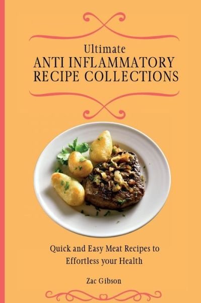 Cover for Zac Gibson · Ultimate Anti Inflammatory Diet Cookbook (Paperback Book) (2021)