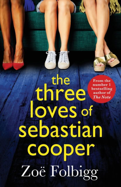 Cover for Zoe Folbigg · The Three Loves of Sebastian Cooper: The unforgettable, page-turning novel of  love, betrayal, family from Zoe Folbigg (Paperback Book) (2022)