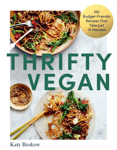Cover for Katy Beskow · Thrifty Vegan: 150 Budget-Friendly Recipes That Take Just 15 Minutes (Paperback Book) (2023)