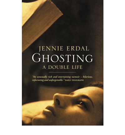 Cover for Jennie Erdal · Ghosting: A Double Life (Paperback Book) [Main edition] (2005)