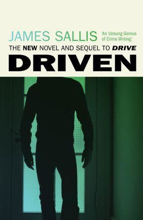 Driven - James Sallis - Books - Bedford Square Publishers - 9781842438374 - May 23, 2012