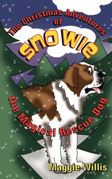 Cover for Maggie Willis · The Christmas Adventures of Snowie, the Magical Rescue Dog (Paperback Book) (2005)