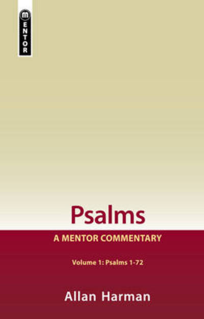 Cover for Allan Harman · Psalms Volume 1 (Psalms 1-72): A Mentor Commentary - Mentor Commentary (Hardcover Book) [Revised edition] (2011)