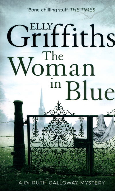 Cover for Elly Griffiths · The Woman In Blue: The Dr Ruth Galloway Mysteries 8 - The Dr Ruth Galloway Mysteries (Paperback Book) (2016)