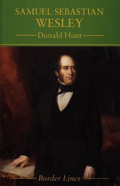 Cover for Donald Hunt · Samuel Sebastian Wesley (Pocketbok) (1995)