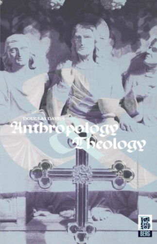 Cover for Douglas Davies · Anthropology and Theology (Paperback Book) [First edition] (2002)