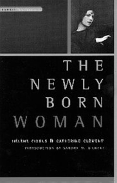 Cover for Helene Cixous · The Newly Born Woman - Tauris Transformations (Paperback Book) [New edition] (1997)