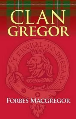 Cover for Forbes Macgregor · Clan Gregor (Paperback Book) [3 Revised edition] (2012)