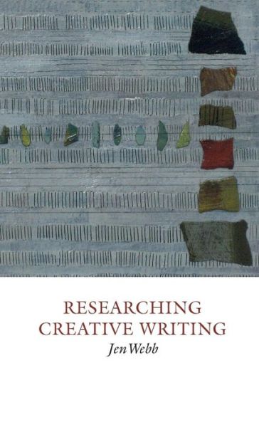 Cover for Jen Webb · Researching Creative Writing (Hardcover Book) (2015)