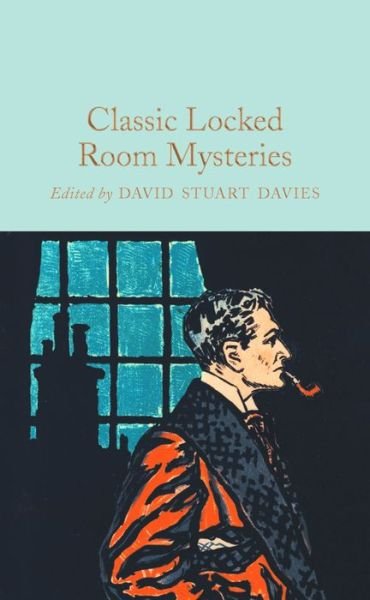 Cover for David Stuart Davies · Classic Locked Room Mysteries - Macmillan Collector's Library (Hardcover Book) [Main Market Ed. edition] (2016)