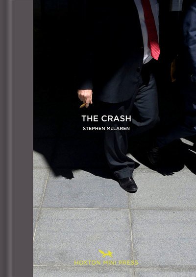 Cover for Stephen McLaren · The Crash (Gebundenes Buch) (2018)