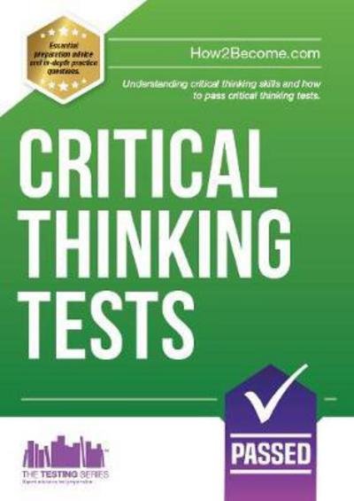Cover for How2Become · Critical Thinking Tests: Understanding Critical Thinking Skills and Passing Critical Thinking Tests (Taschenbuch) (2017)