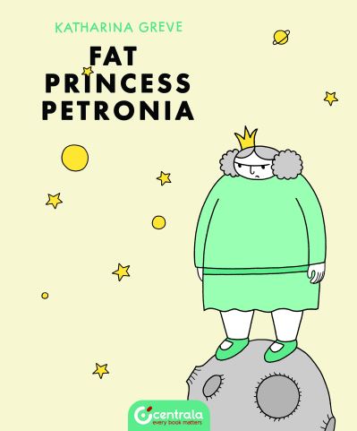 Cover for Fat Princess Petronia (Hardcover Book) (2024)