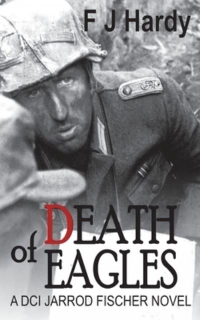 Cover for F J HardÃ½ · Death of Eagles (Paperback Book) (2020)