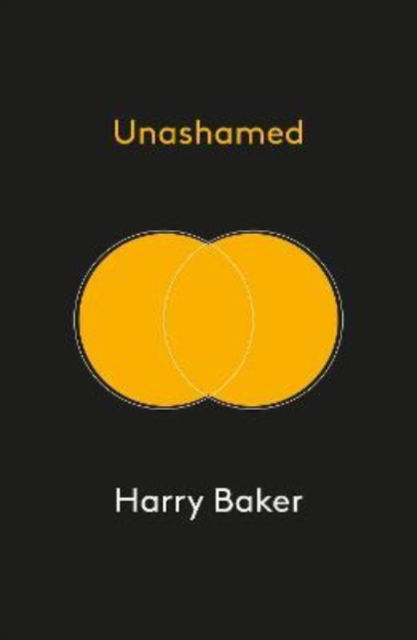 Cover for Harry Baker · Unashamed (Paperback Book) (2022)