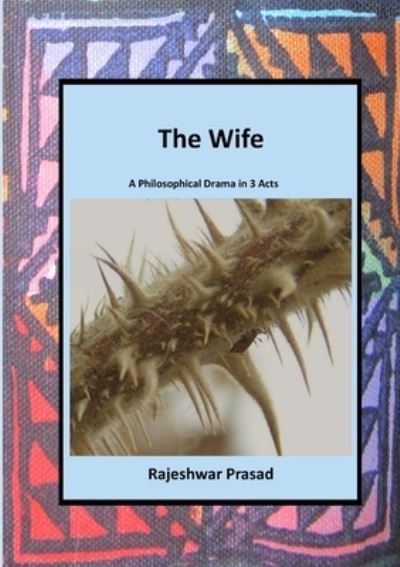 The Wife - Rajeshwar Prasad - Books - Tsl Publications - 9781914245374 - March 12, 2021