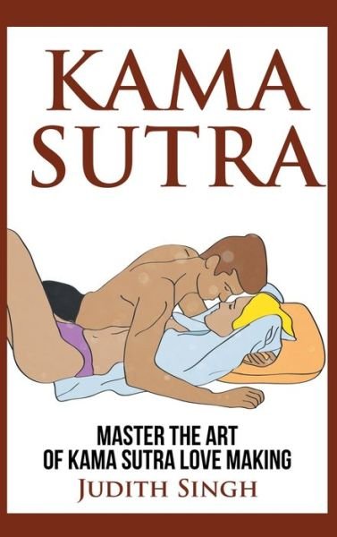 Cover for Judith Singh · Kama Sutra - Hardcover Version (Hardcover Book) (2021)