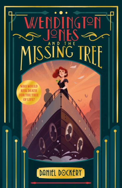 Wendington Jones and The Missing Tree - Daniel Dockery - Books - UCLan Publishing - 9781915235374 - April 6, 2023