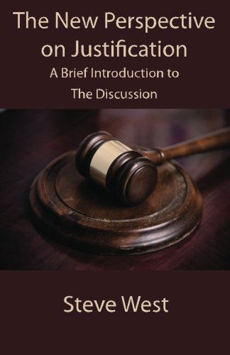 Cover for Steve West · The New Perspective on Justification: a Brief Introduction to the Discussion (Paperback Book) (2011)