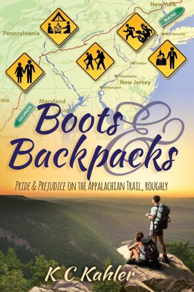 Cover for Kc Kahler · Boots and Backpacks - Pride &amp; Prejudice on the Appalachian Trail, Roughly (Paperback Book) (2014)