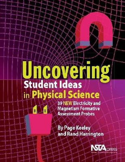 Cover for Page Keeley · Uncovering Student Ideas in Physical Science, Volume 2: 39 New Electricity and Magnetism Formative Assessment Probes (Paperback Book) (2014)