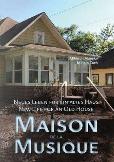 Maison de la Musique - Miriam Zach - Livres - Obvious Press - 9781941892374 - 7 novembre 2017