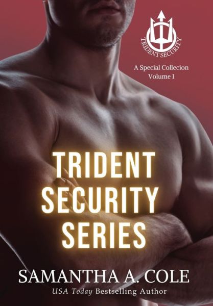 Cover for Samantha a Cole · Trident Security Series (Inbunden Bok) (2020)