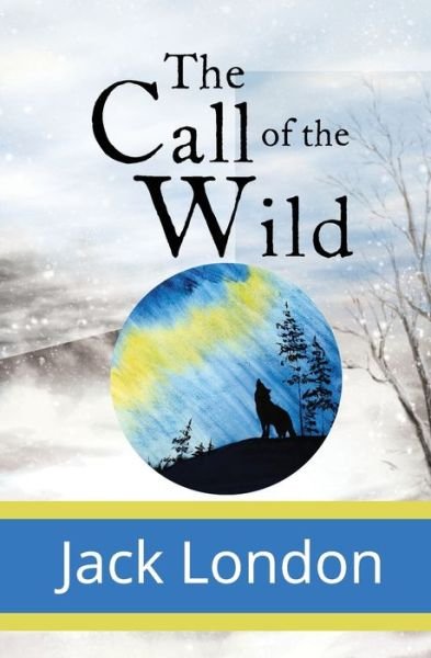 Cover for Jack London · The Call of the Wild (Paperback Book) (2019)