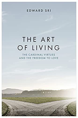 Cover for Edward Sri · The Art of Living (Hardcover Book) (2021)