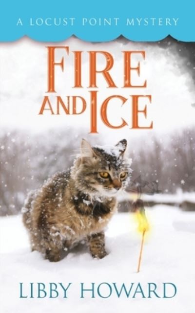 Cover for Libby Howard · Fire and Ice (Paperback Book) (2020)