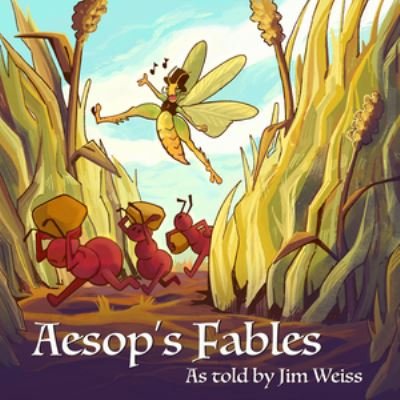 Aesop's Fables, As Told by Jim Weiss - Jim Weiss - Libros - Well-Trained Mind Press - 9781952469374 - 5 de septiembre de 2023