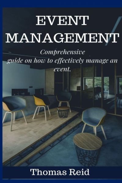 Event management - Thomas Reid - Livros - Amoley Publishing - 9781954634374 - 12 de janeiro de 2021