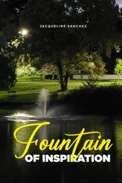 Cover for Jacqueline Sanchez · Fountain of Inspiration (Book) (2023)