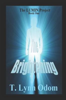 Cover for T Lynn Odom · The Brightening (Paperback Book) (2017)