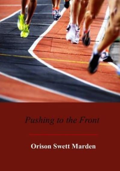 Cover for Orison Swett Marden · Pushing to the Front (Paperback Book) (2017)