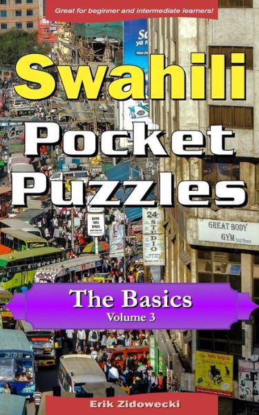 Cover for Erik Zidowecki · Swahili Pocket Puzzles - The Basics - Volume 3 (Paperback Book) (2017)