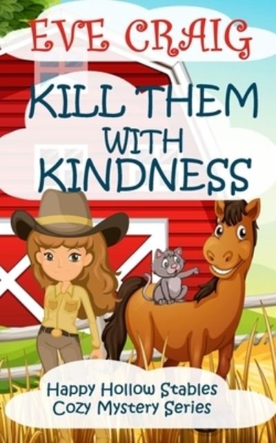 Cover for Eve Craig · Kill Them with Kindness (Paperback Book) (2017)