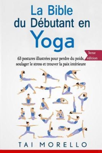 Cover for Tai Morello · La Bible Du D butant En Yoga (Paperback Bog) (2018)