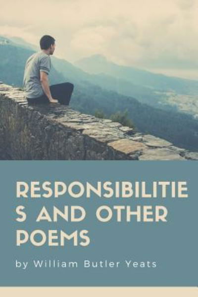 Cover for William Butler Yeats · Responsibilities And Other Poems (Paperback Bog) (2018)