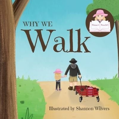 Cover for Siena · Why We Walk (Paperback Book) (2022)