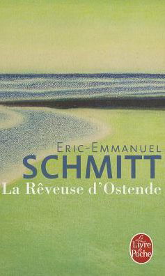 Reveuse D'ostende - Éric-emmanuel Schmitt - Books -  - 9782253134374 - January 2, 2010