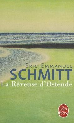 Cover for Éric-emmanuel Schmitt · Reveuse D'ostende (Paperback Bog) (2010)