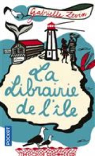 La librairie de l'ile - Gabrielle Zevin - Books - Pocket - 9782266273374 - May 4, 2017