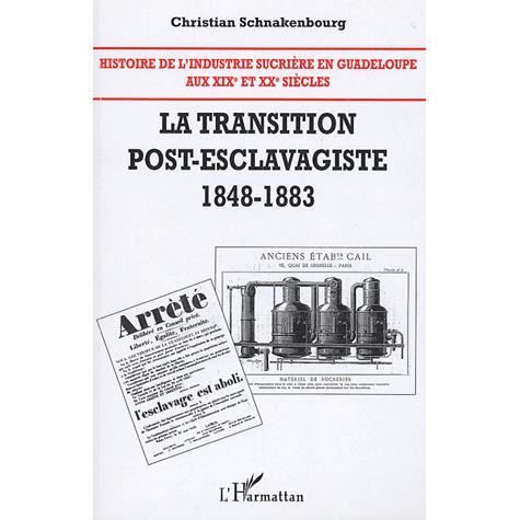 Cover for Christian Schnakenbourg · Histoire de l'industrie sucrière en Guadeloupe aux XIX° et XX° siècles (Paperback Book) (2020)